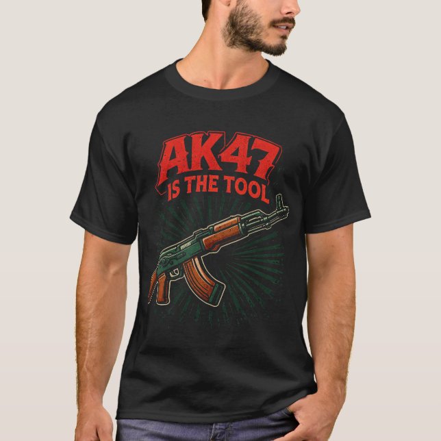 AK47 är verktyget | Taktisk gevär grafisk design T Shirt (Framsida)
