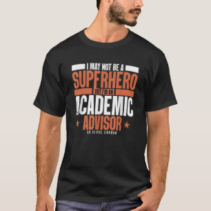 Akademisk rådgivare Superhjälte Funny Akademisk rå T Shirt