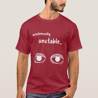 Akademiskt Instabil – Rolig Student T-Shirt Presen