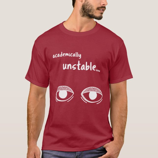 Akademiskt Instabil – Rolig Student T-Shirt Presen (Framsida)