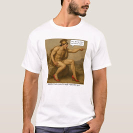 Akilles hälar var hans enda sårbara ställe  t shirt