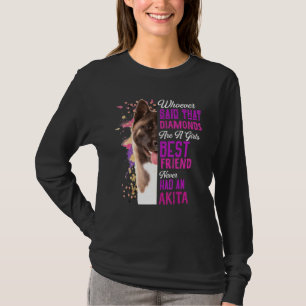 Akita är flickornas bästa vän Hund Mamma Morsa T Shirt
