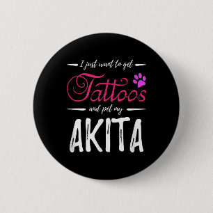 Akita Hund älskare Tattoo Rolig hund Mamma Gift Id Knapp