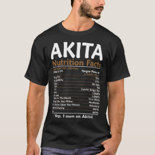 Akita Nutrition Facts T Shirt