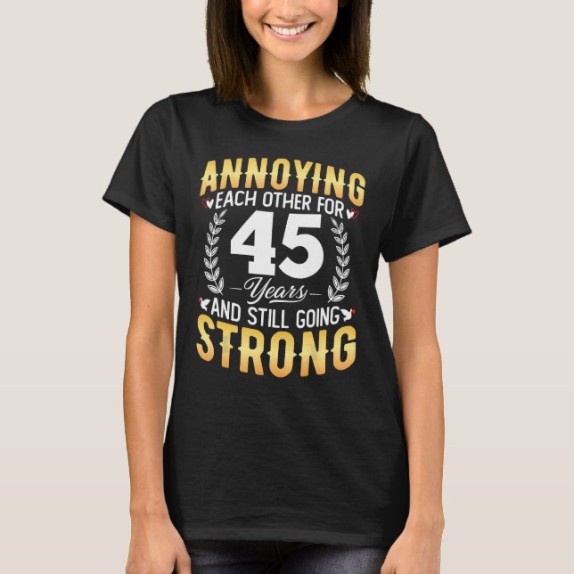 Åklagare i 45 år - 45 Bröllop och 45 år T Shirt (Framsida)