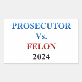 Åklagare mot Felon 2024 Rektangulärt Klistermärke