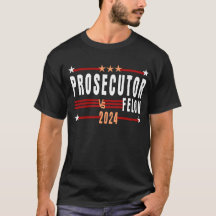 åklagare mot felon 2024 T-shirt