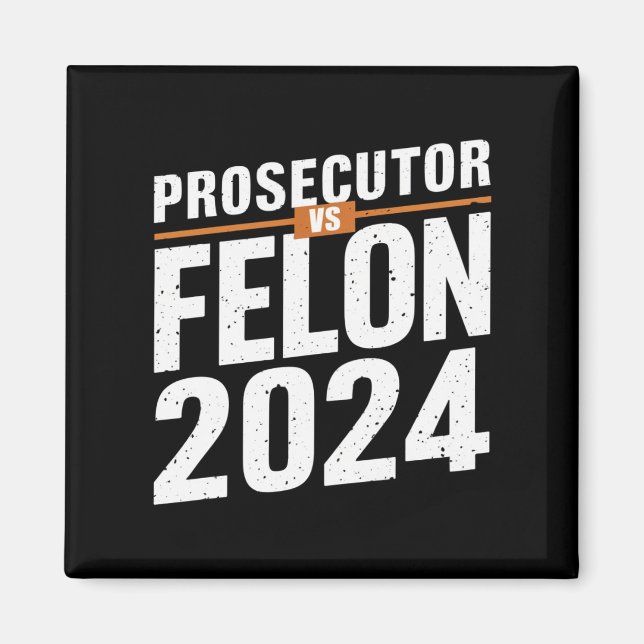 Åklagare Vs Felon 2024  Magnet (Framsidan)