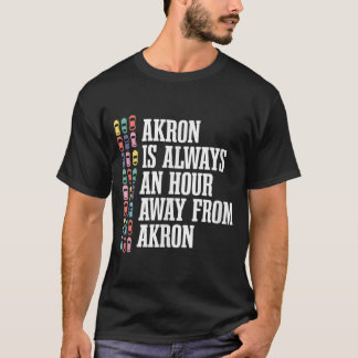 Akron är en timavgång på Ohio Funny OH Humor T Shirt
