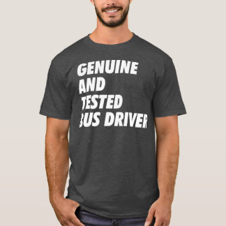 Äkta amp Testad Buss Driver Trust Me B T Shirt