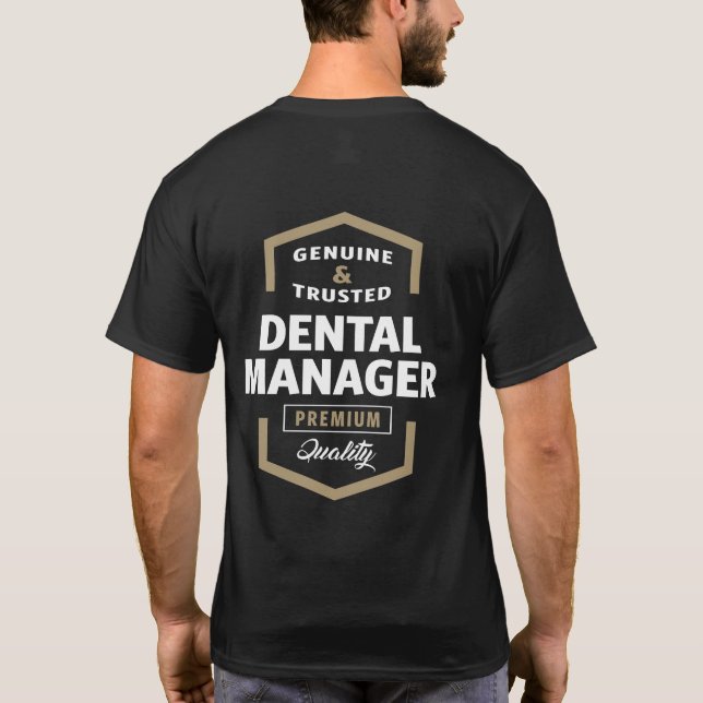 Äkta Dental Manager-gåvor Tee (Baksida)