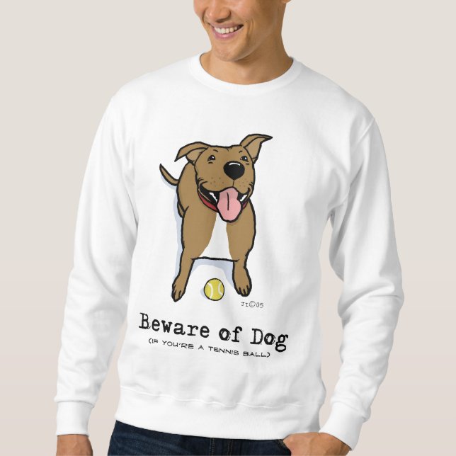 Akta dig för hund (om du är en tennisboll) sweatshirt (Framsida)