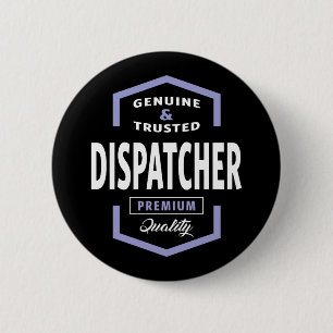 Äkta Dispatcher Gift Ideas Knapp