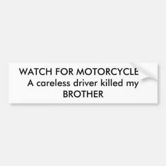 AKTA ER FÖR MOTORCYKLAR!En slarvig förare dödade . Bildekal