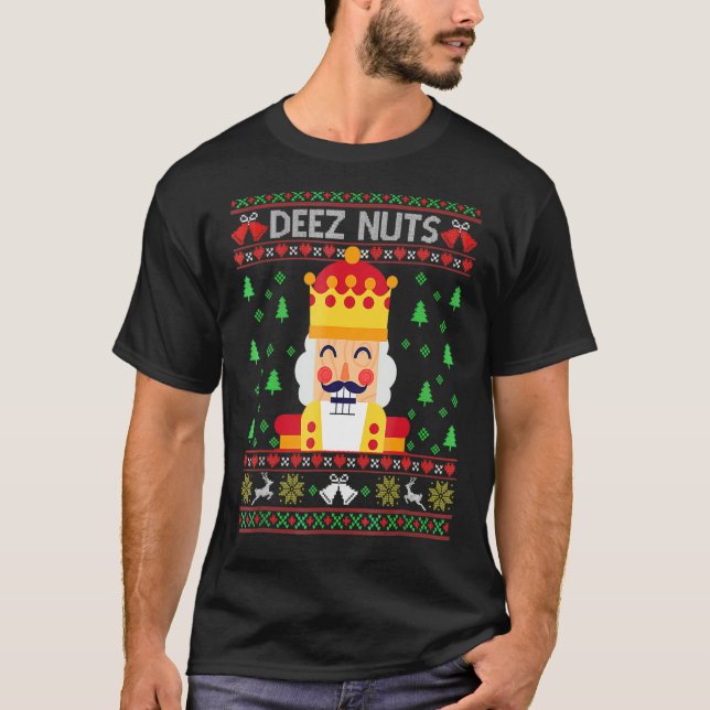 Äkta julsötare Deez Nöt Nutcracker Funny T Shirt (Framsida)