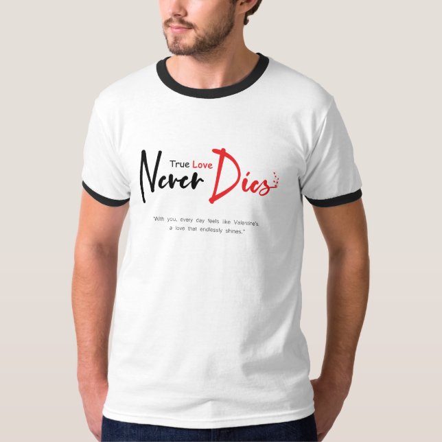 Äkta kärlek aldrig t shirt (Framsida)