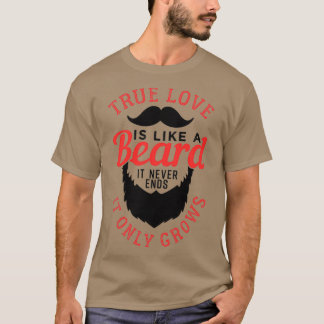 Äkta kärlek är som skägg 1 t shirt