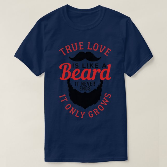 Äkta kärlek är som skägg 5 t shirt (Design framsida)