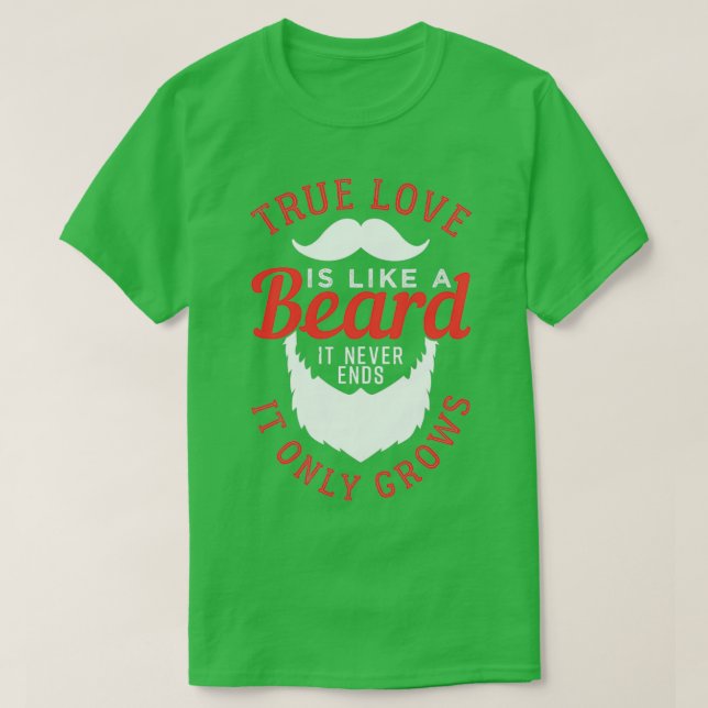 Äkta kärlek är som skägg 6 t shirt (Design framsida)