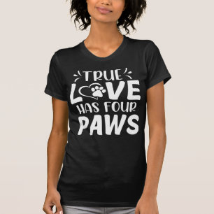 äkta kärlek har fyra Tass-Hundälskare T-Shirt
