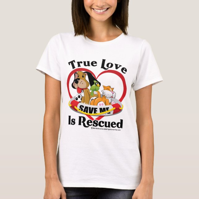 Äkta kärlek räddas t-shirt (Framsida)
