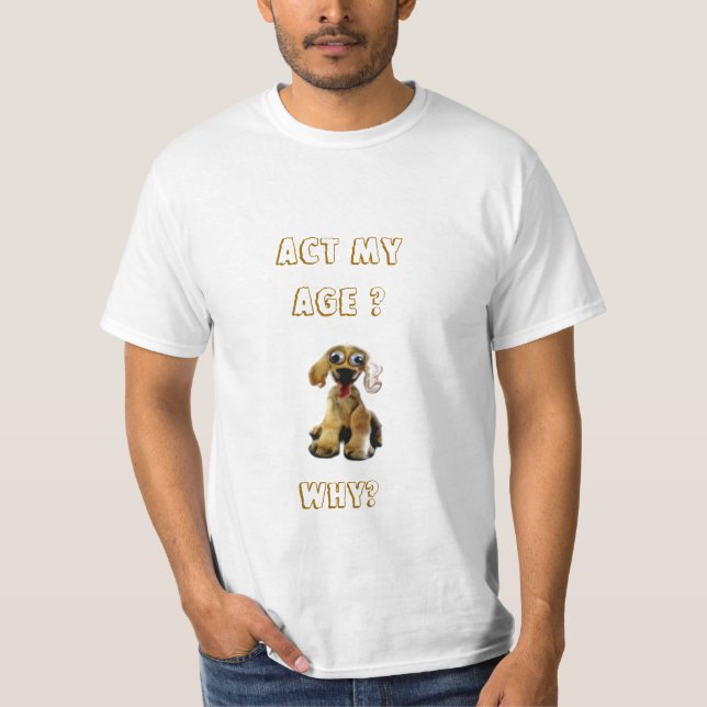 Akta min ålder? Varför? T-shirt (Framsida)