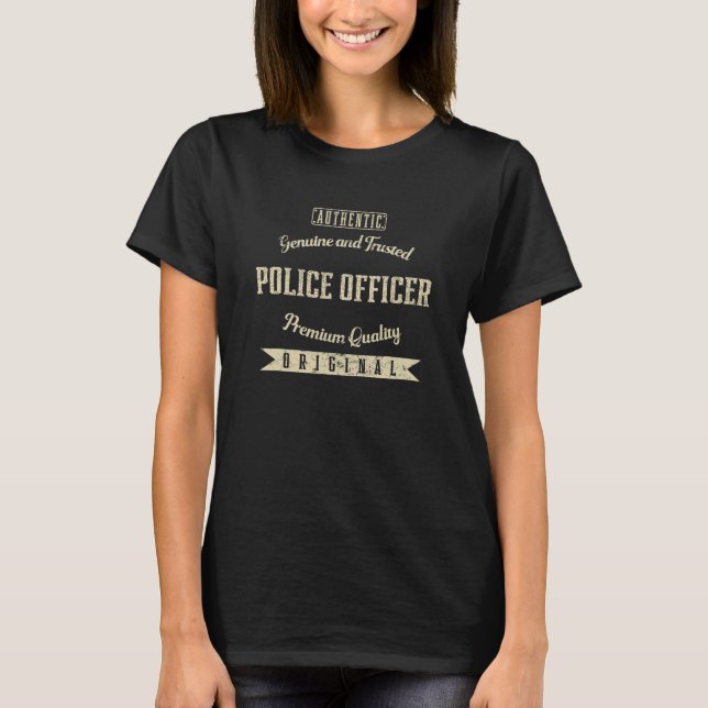 Äkta och pålitlig polis Funny Cops Humo T Shirt (Framsida)