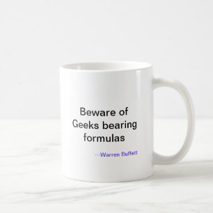 Akta sig av Geeks uthärda formler, ---Warren Buf Kaffemugg