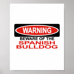 Akta sig av spansk bulldogg poster