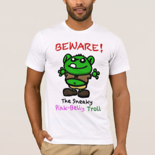 Akta sig! Det lömska Rosa-Buk troll Tee Shirt