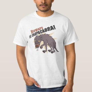 Akta sig ¡ El-chupacabraen! T-shirt