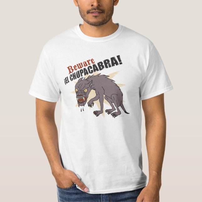 Akta sig ¡ El-chupacabraen! T-shirt (Framsida)