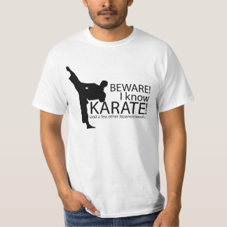 Akta sig! Jag vet Karate! T-tröjaSayings. Tee Shirt