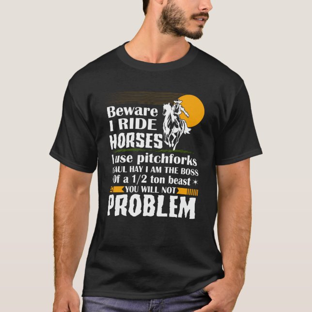 Akta sig mig rider hästar som jag använder t shirt (Framsida)
