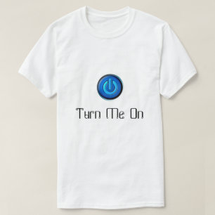 Aktivera strömbrytaren T-Shirt