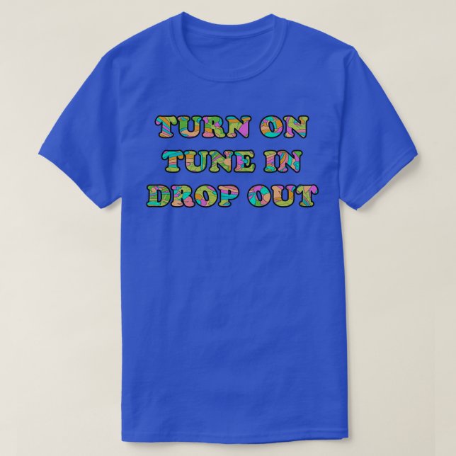 Aktivera Tune in Drop Out  T Shirt (Design framsida)