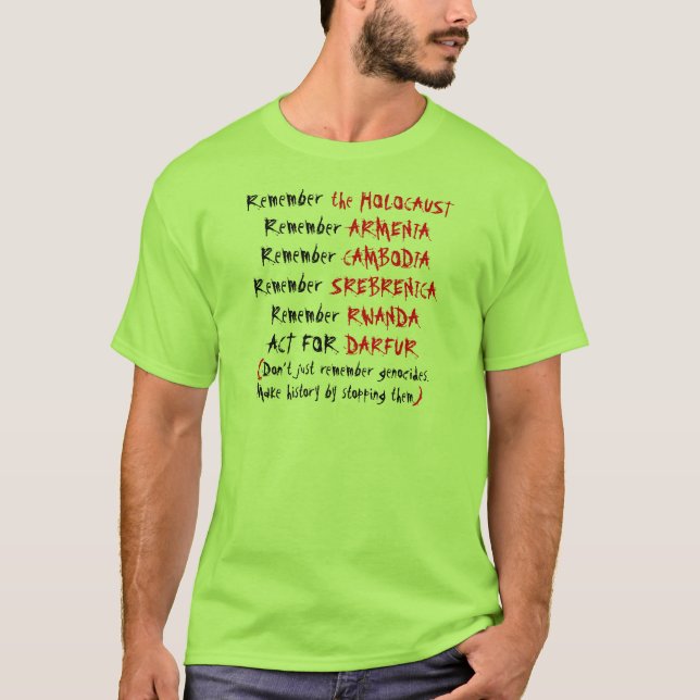 Aktivism: Kom inte ihåg folkmord... T Shirt (Framsida)