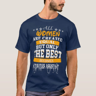 AKTIVITETER SOM BITRÄDER BÄSTA KVINNA T SHIRT