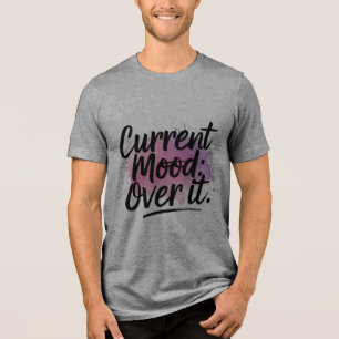Aktuellt läge: över det! T-Shirt