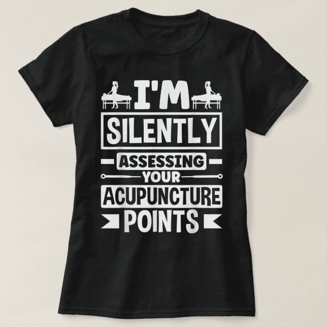 Akupuncturist Acupuncture Punnyj T Shirt (Design framsida)