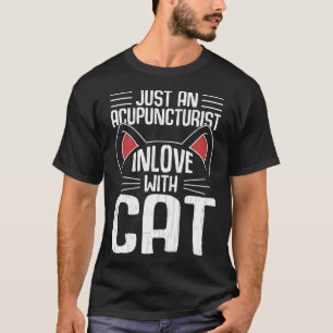 Akupunktör Förälskad i Katt Akupunktur Grafik T Shirt