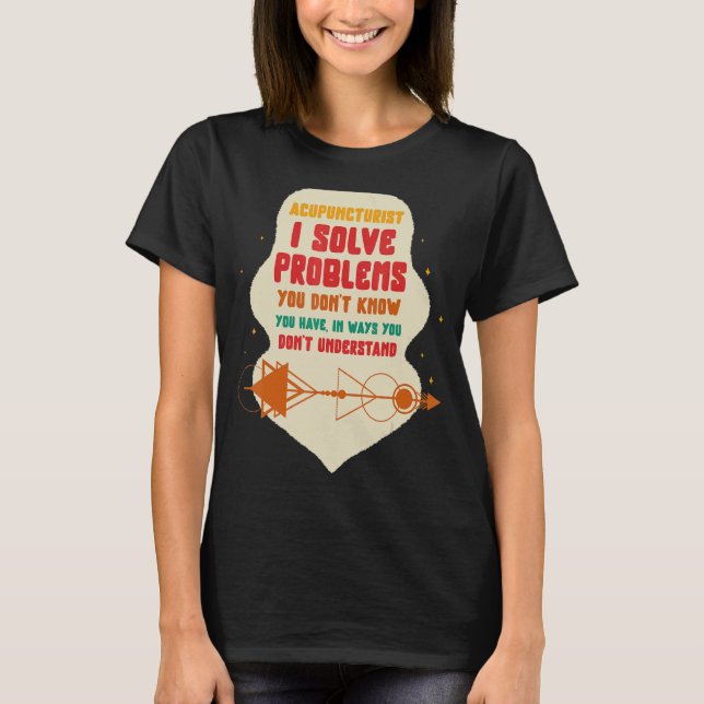 Akupunktur I löser problem i Nål T Shirt (Framsida)