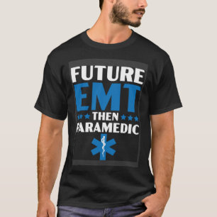Akut Medicinsk tekniker Healthcare EMT Parame T Shirt