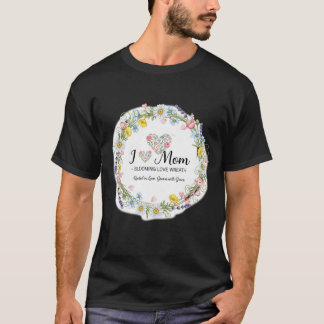 Akvarell Blommig Krans "Jag älskar mamma" T Shirt