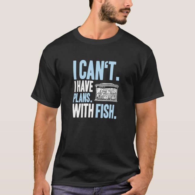 Akvaristik jag har planer på att fiska Aquarium Aq T Shirt (Framsida)