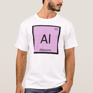 Al - Albacore Tonfisk Kemisk Periodiska Systemets  T-shirt