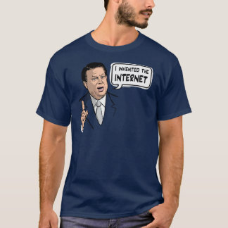 Al Gore uppfann jag internet Tee Shirt