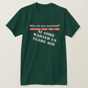 Al Gore varnade oss T-shirt