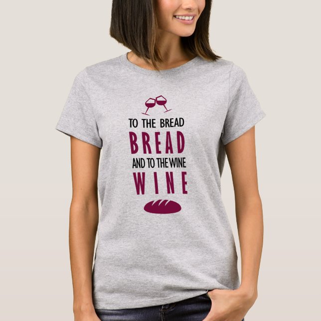 Al pan, pan, y al vino, vino t shirt (Framsida)