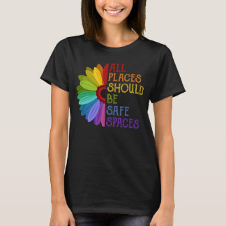 Al Ställen bör vara Säker Spaces-solblommor (HBT)  T Shirt